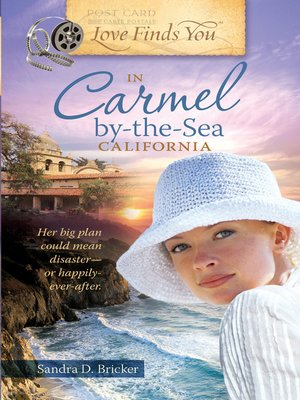 cover image of Love Finds You in Carmel By-the-Sea, California